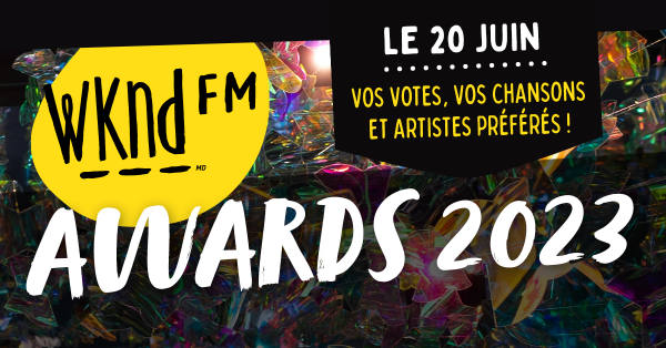 Les gagnants des WKND Awards!
