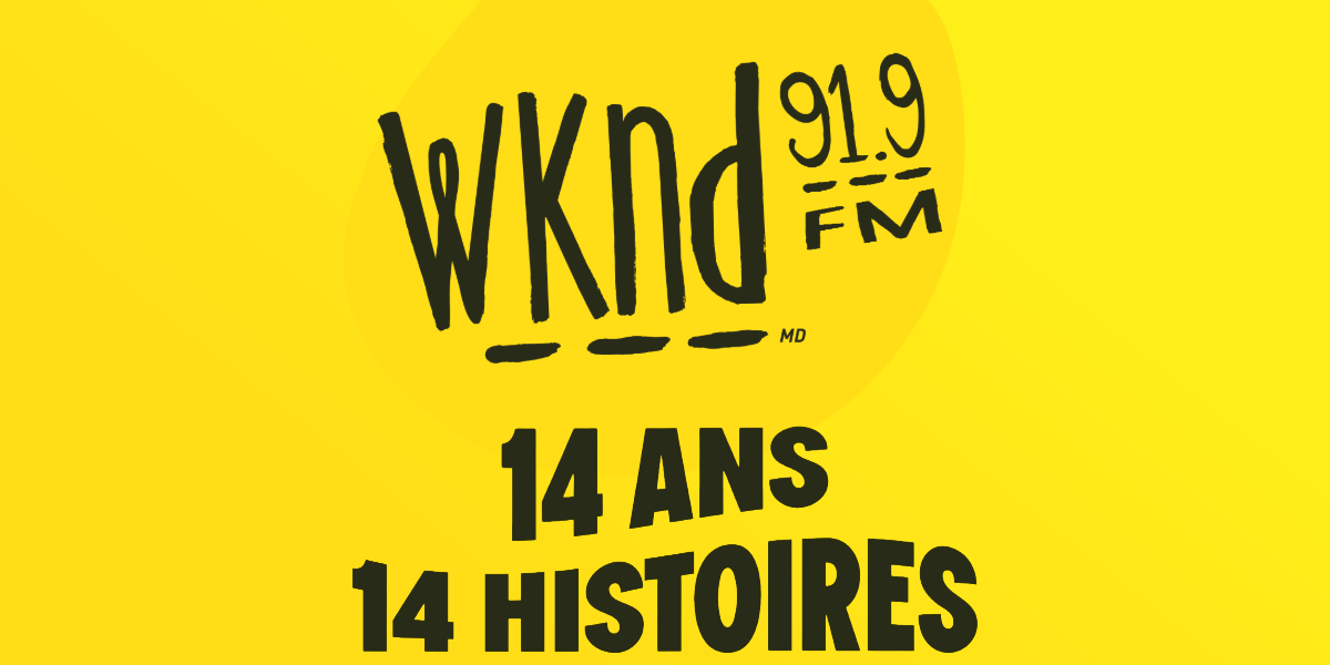 14 ans, 14 histoires : vos souvenirs qui ont marqué WKND
