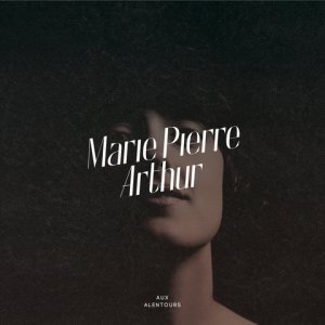 Marie-Pierre Arthur : Son nouveau clip!
