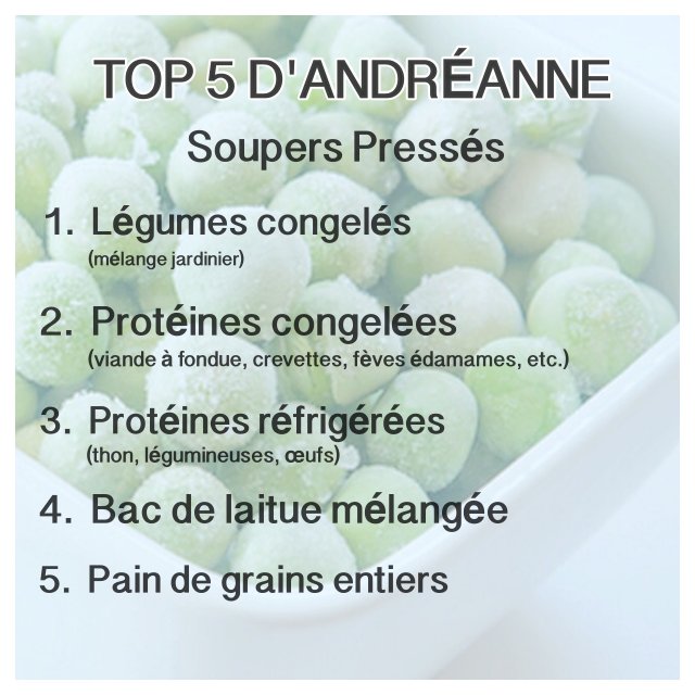 TOP 5 D'ANDRÉANNE : les soupers pressés !
