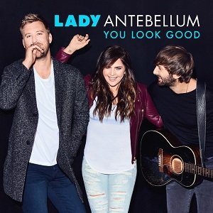 Écoutez la nouveauté « You Look Good » de Lady Antebellum