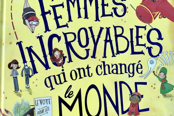 Ces femmes qui ont changé le monde