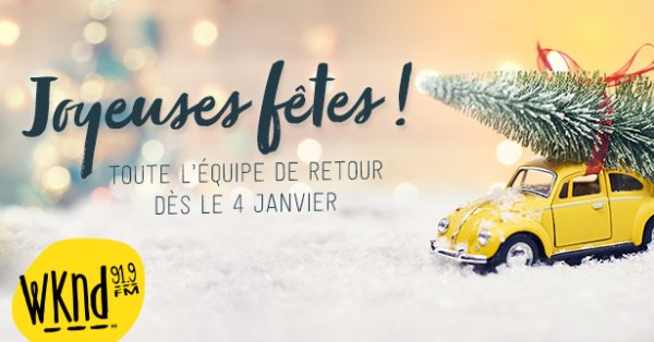 L'horaire du temps des fêtes 2020 à WKND 91,9