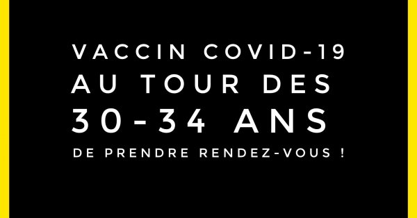 La vaccination est ouverte aux 30-34 ans