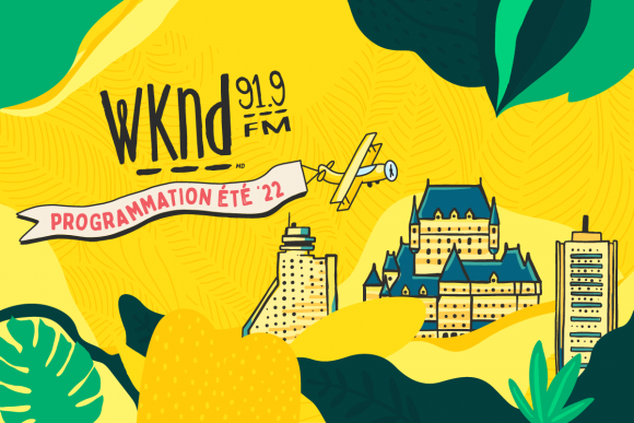 WKND 91,9 dévoile sa programmation d'été 2022