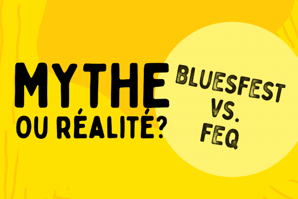 LE FESTIVAL D’ÉTÉ ET LE BLUESFEST D’OTTAWA PARTAGENT LES MÊMES ARTISTES, MYTHE OU RÉALITÉ?