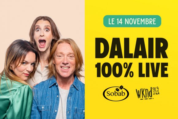 Dalair le matin 100% live et devant public à la Scène Lebourgneuf le 14 novembre!