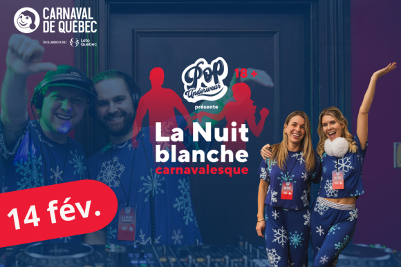Nuit blanche du Carnaval de Québec, vivre la Saint-Valentin autrement!