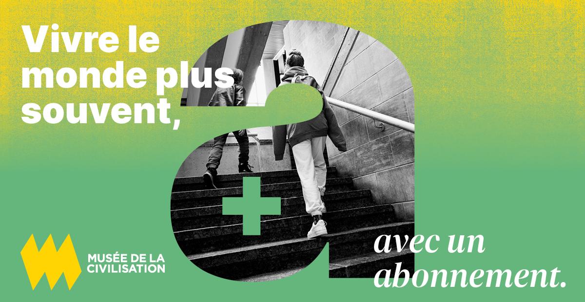 Imaginez votre visite au Musée de la civilisation