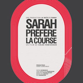 Assistez à la première de SARAH PRÉFÈRE LA COURSE