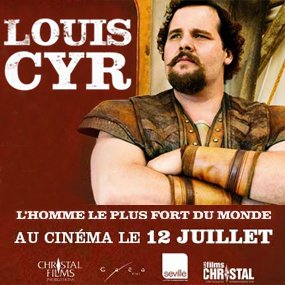 Louis Cyr- L'homme le plus fort au monde 