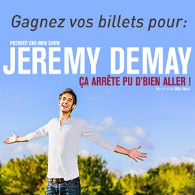 Gagnez vos billets pour aller voir Jérémy Demay en spectacle à la salle Albert Rousseau