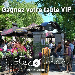 Gagnez votre table VIP au Resto-Grill Côtes-à-Côtes!
