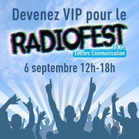 VIP Radiofest Leclerc Communication 2014