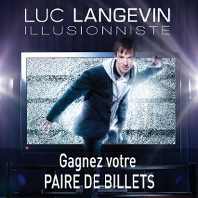 Gagnez votre paire de billets pour Luc Langevin au Grand Théâtre de Québec