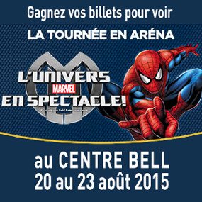 Gagnez vos billets pour voir l’Univers Marvel au Centre Bell