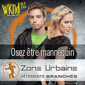 Osez être mannequin avec WKND 91,9 et Zone urbaine!