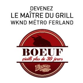 Devenez le maître du grill WKND Métro Ferland