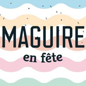 Maguire en fête