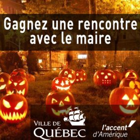 Gagnez une rencontre avec le maire de Québec