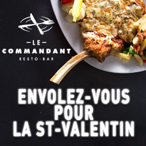 Envolez-vous pour la St-Valentin grâce au restaurant Le Commandant et WKND 91,9