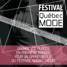 Gagnez vos places en première rangée pour le Défilé Petit Champlain du Festival Québec Mode.