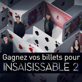 Gagnez une paire de billets pour la première du film "Insaisissable 2"