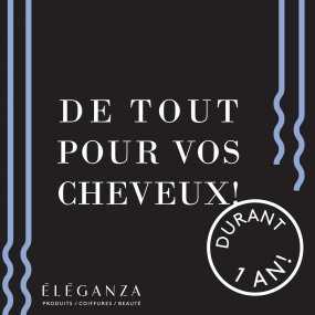 Éléganza et WKND 91,9 vous offrent du luxe pour vos cheveux pour un an