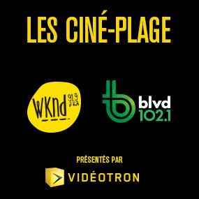 Les Ciné-plage WKND présentés par la Tournée du Nuage illico de Vidéotron.
