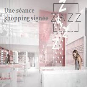 Une séance shopping signée ZAZZ 