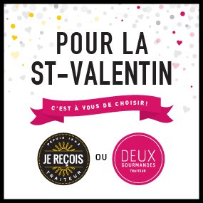 La St-Valentin avec Traiteur Deux Gourmandes et Je Reçois Traiteur