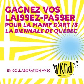 Le Musée national des beaux-arts du Québec accueille Manif d'art 8