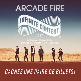 Gagnez votre paire de billets pour Arcade Fire