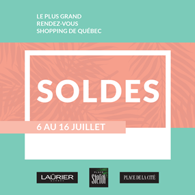 Les soldes d'été à Laurier, Place Ste-Foy et Place de la Cité