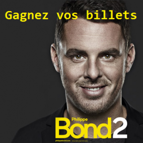 Gagnez vos billets pour Philippe Bond 2