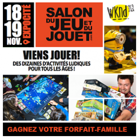 Gagnez votre forfait-famille pour le Salon du Jeu et du Jouet de Québec!