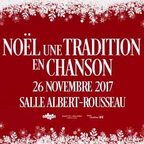 Gagnez votre paire de billets pour le spectacle Noël, une tradition en chanson!