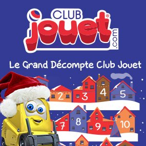 Le grand décompte Club Jouet - Une porte par jour!