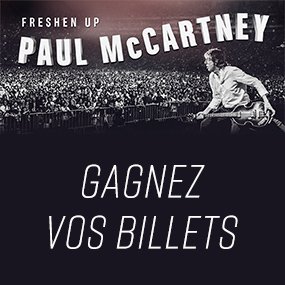 Assistez au spectacle de Paul McCartney au Centre Vidéotron!