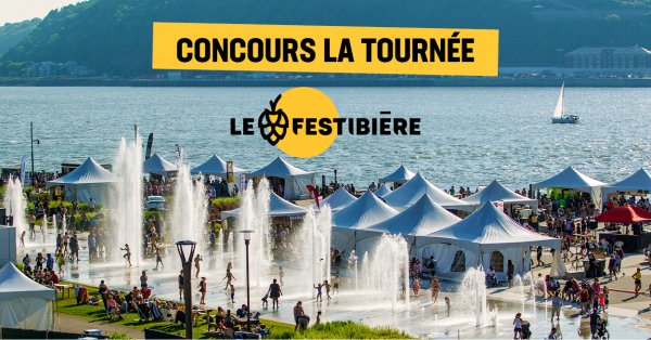 Remportez la grande Tournée Festibière!