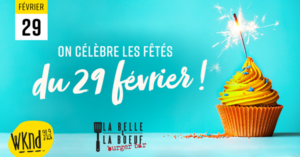 On célèbre les fêtés du 29 février! 