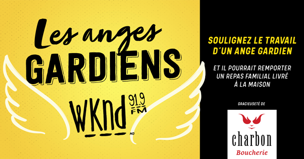 Les anges gardiens WKND!