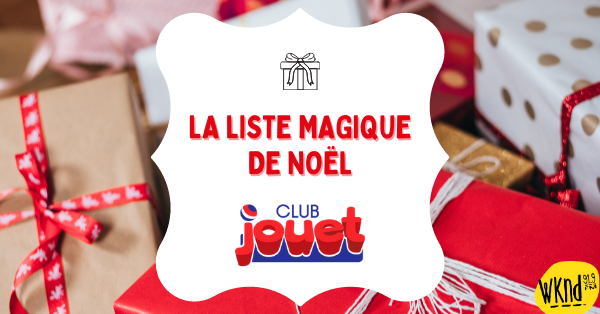 La liste magique de Noël - Club Jouet