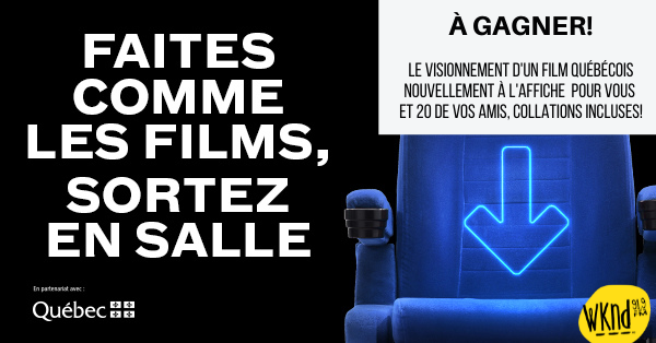L'APCQ et WKND 91,9 vous sort au cinéma !