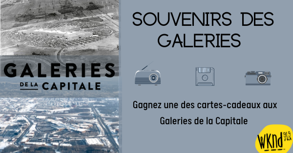 Souvenirs des Galeries de la Capitale !