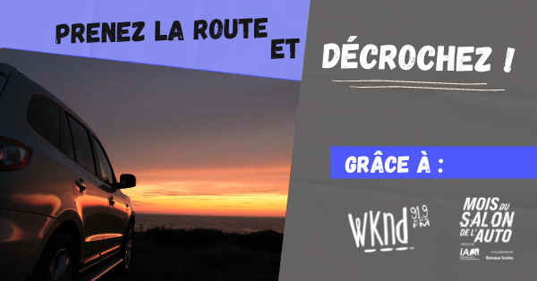 Prenez la route et... Décrochez !