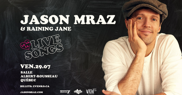 Gagnez votre paire de billets pour Jason Mraz à la salle Albert-Rousseau!