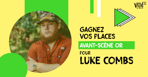 Luke Combs au FEQ en zone avant-scène OR !