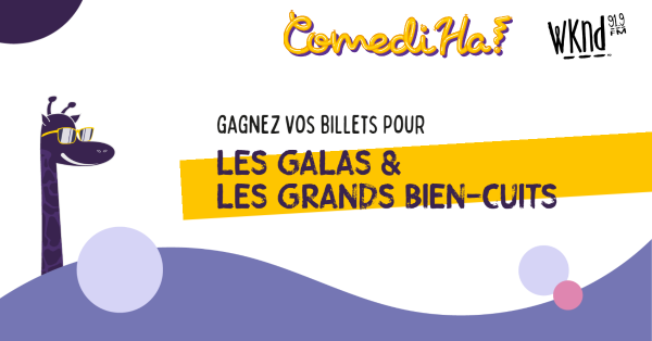 Faites-nous rire pour aller au ComediHa Fest !