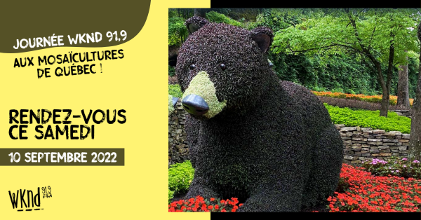 Le 10 septembre : c'est la journée WKND aux Mosaïcultures !
